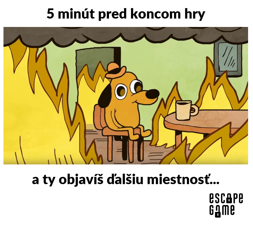 Vtipný obrázok z prostredia únikových hier, ktorý poukazuje na pocit hráčov, ktorý tesne pred koncom hry otvoria ďalšiu miestnosť