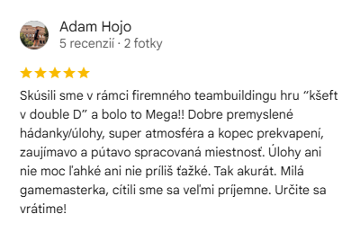Recenzia na escape room Kšeft v Double D: Skúsili sme v rámci firemného teambuildingu hru “kšeft v double D” a bolo to Mega!! Dobre premyslené hádanky/úlohy, super atmosféra a kopec prekvapení, zaujímavo a pútavo spracovaná miestnosť. Úlohy ani nie moc ľahké ani nie príliš ťažké. Tak akurát. Milá gamemasterka, cítili sme sa veľmi príjemne. Určite sa vrátime!